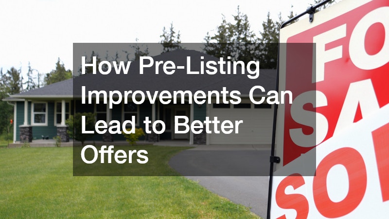 How Pre-Listing Improvements Can Lead to Better Offers